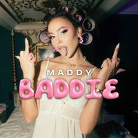 MADDY - BADDIE (Explicit)