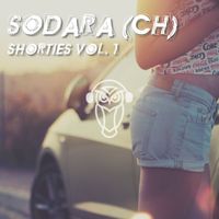 Sodara (CH) - Shorties Vol. (1)