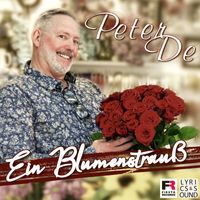 Peter De - Ein Blumenstrauß