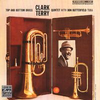 Clark Terry Quintet - Top And Bottom Brass