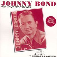 Johnny Bond - The Home Recordings