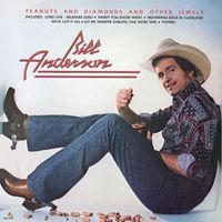 Bill Anderson - Peanuts And Diamonds And Other Jewels