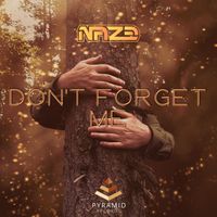 Naze - Don't Forget Me