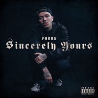 Phora - Sincerely Yours (Explicit)