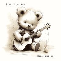 Mino Lawrence - Teddy's Lullaby
