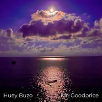 Huey Buzo - Mr. Goodprice