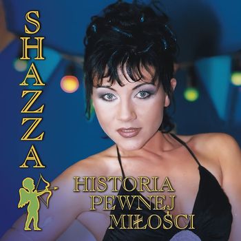 Shazza - Historia Pewnej Miłości