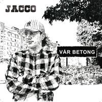Jacco - Vår betong (Explicit)