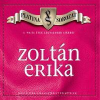 Zoltán Erika - Platina sorozat