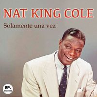 Nat King Cole - Solamente una vez (Remastered)
