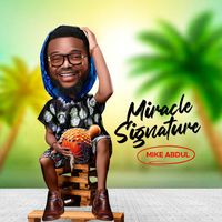 Mike Abdul - Miracle Signature