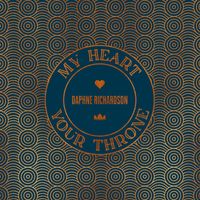 Daphne Richardson - My Heart Your Throne