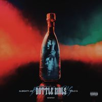 Manifest - Bottle Girls (feat. Polo G & Almighty Jay) (Explicit)