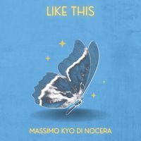 Massimo Kyo Di Nocera - Like This