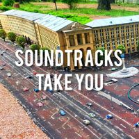 Soundtracks - TAKE YOU