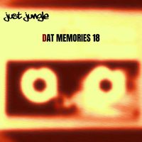 Just Jungle - DAT Memories 18