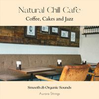 Aurora Strings - Natural Chill Cafe - Coffee, Cakes and Jazz