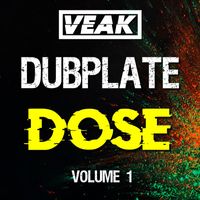 Veak - Dubplate Dose Volume 1