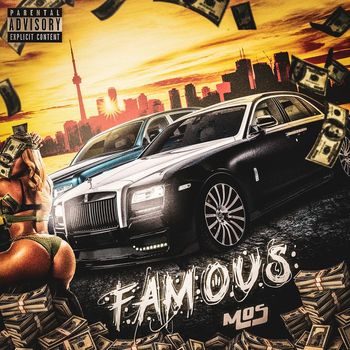 MOS - Famous (Explicit)