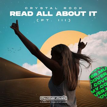 Crystal Rock - Read All About It (Pt. III)