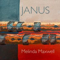 Melinda Maxwell featuring Sebastiano Dessanay and Liam Halloran - Melinda Maxwell: Janus