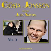 Gösta Jonsson - Gösta Jonsson sjunger Jules Sylvain, vol. 3