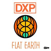 Dxp - Flat Earth