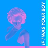 Glassio - If I Was Your Boy