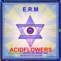 E.R.M - Acidflowers