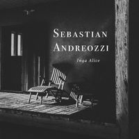 Sebastian Andreozzi - Inga Alice