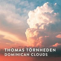 Thomas Törnheden - Dominican Clouds