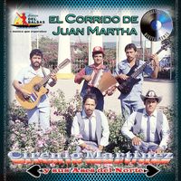 Cirenio Martinez y sus Ases del Norte - El Corrido de Juan Martha