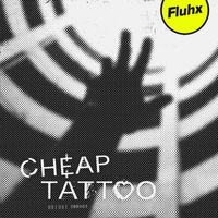 Fluhx - Cheap Tattoo