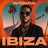 WONDA - Ibiza (Sped Up)