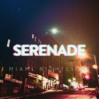 Serenade - Miami Nightlight