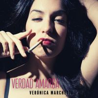 Verónica Marchetti - Verdad Amarga (feat. Federico Aranda)