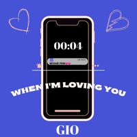 Gio - When I'm Loving You (Explicit)