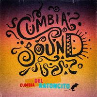 Cumbiasound - Cumbia Del Ratoncito