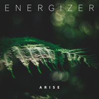 Energizer - Arise