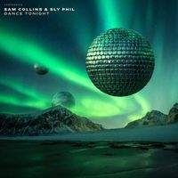 Sam Collins & Sly Phil - Dance Tonight