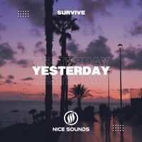 Survive - Yesterday