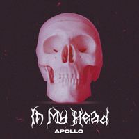 Apollo - In My Head (Explicit)