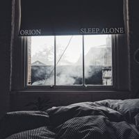Orion - Sleep Alone