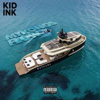Kid Ink - Mykonos Flow (Explicit)