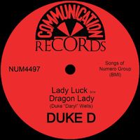 Duke D - Lady Luck b/w Dragon Lady