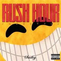Smiley - Rush Hour Freestyle (Explicit)