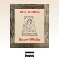 Roy Woods - Snow White (Explicit)