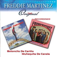 Freddie Martinez - Botoncito De Cariño / Muñequita De Canela