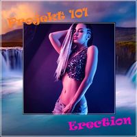 Projekt 101 - Erection (L.A. Edition)