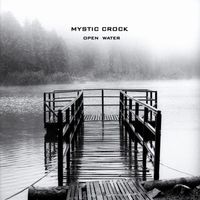 Mystic Crock - Open Water